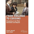 From Siblings to Cousins: Prospering in the Third Generation and Beyond - Paperback