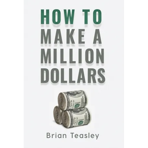 How to Make a Million Dollars - Hardcover