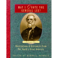 May I Quote You, General Lee? (Volume 2): Observations & Utterances of the South's Great Generals