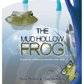 The Mud Hollow Frog - Hardcover