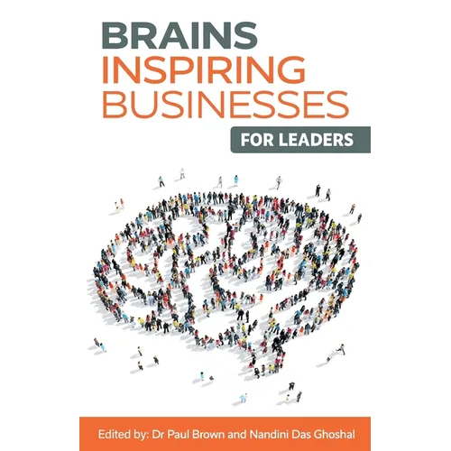 Brains Inspiring Businesses for Leaders - Paperback