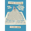 A Paper Orchestra - Hardcover