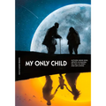 My Only Child - Hardcover