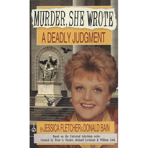 Murder, She Wrote: a Deadly Judgment - Mass Market Paperbound