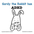 Gordy the Rabbit has ADHD - Paperback
