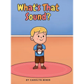 What's That Sound? - Hardcover