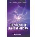 The Science of Learning Physics - Hardcover