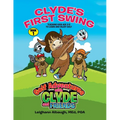 Clyde's First Swing: Teaching Kids Age 2-5 to Learn and Enjoy Golf - Paperback