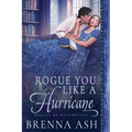 Rogue You Like a Hurricane - Paperback