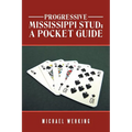 Progressive Mississippi Stud: a Pocket Guide - Paperback