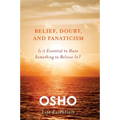 Belief, Doubt, and Fanaticism - Paperback