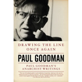 Drawing the Line Once Again: Paul Goodman's Anarchist Writings - Paperback
