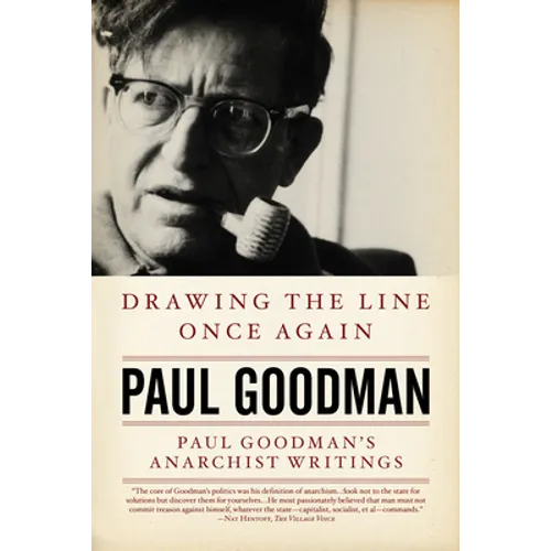Drawing the Line Once Again: Paul Goodman's Anarchist Writings - Paperback