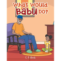 What Would Babu Do? - Paperback
