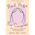 Bed Yoga for Couples: Easy, Healing Yoga Moves You Can Do in Bed - Paperback