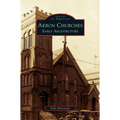 Akron Churches: Early Architecture