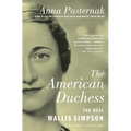 The American Duchess: The Real Wallis Simpson - Paperback