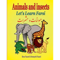 Let's Learn Farsi: Animals and Insects - Paperback