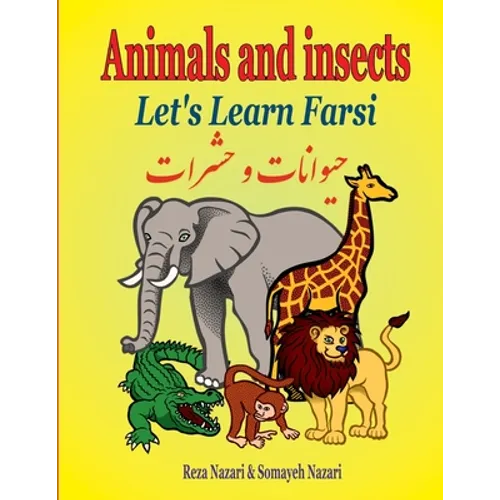 Let's Learn Farsi: Animals and Insects - Paperback