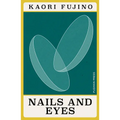 Nails and Eyes - Paperback