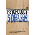 Psychology: 50 Key Ideas Unpacked - Paperback