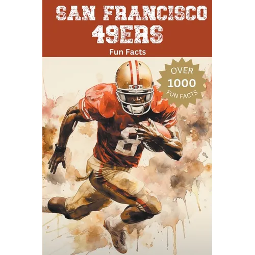 San Francisco 49ers Fun Facts