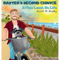 Baxter's Second Chance: A New Leash On Life - Hardcover
