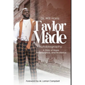 Taylor Made: My Life, My Story - Hardcover