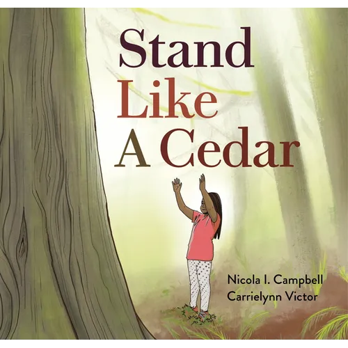 Stand Like a Cedar - Hardcover