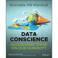 Data Conscience: Algorithmic Siege on Our Humanity - Paperback