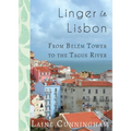 Linger in Lisbon: From Belém Tower to the Tagus River - Paperback