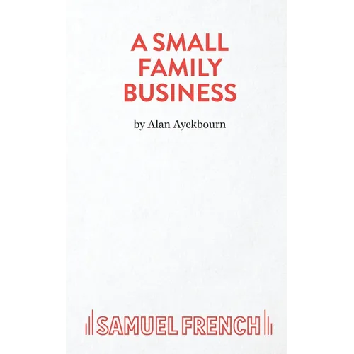 A Small Family Business - A Play - Paperback