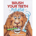 Brush Your Teeth, Please: A Pop-Up Book - Hardcover