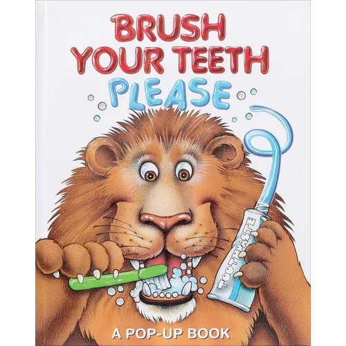 Brush Your Teeth, Please: A Pop-Up Book - Hardcover