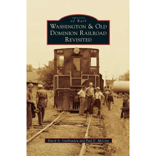Washington & Old Dominion Railroad Revisited