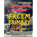 Frcem Primary: All-In-One Notes (2018 Edition, Full Colour) - Paperback