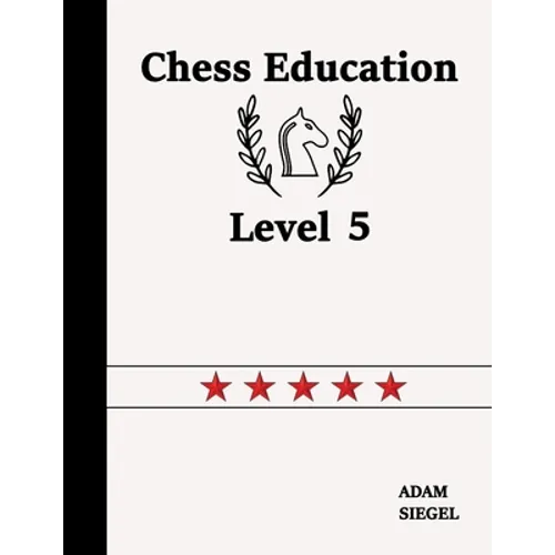 Chess Education Level 5 - Paperback
