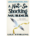 A Not So Shocking Murder - Paperback