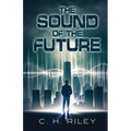 The Sound of the Future - Paperback