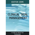 Clinical Trial Management - an Overview - Paperback