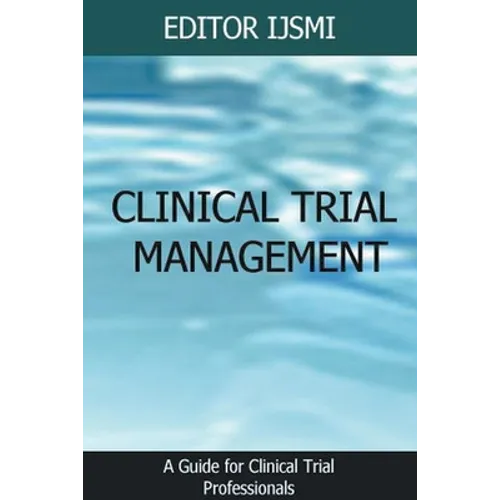 Clinical Trial Management - an Overview - Paperback
