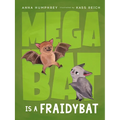 Megabat Is a Fraidybat - Paperback