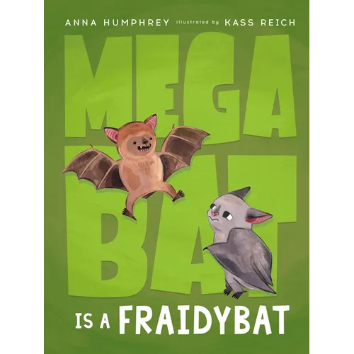 Megabat Is a Fraidybat - Paperback