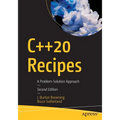 C++20 Recipes: A Problem-Solution Approach - Paperback