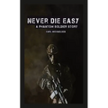 Never Die Easy: A Phantom Solider Story