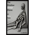 The Shadow Weeps Alone - Paperback