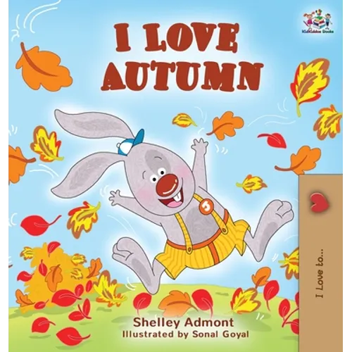 I Love Autumn: Fall children's book - Hardcover