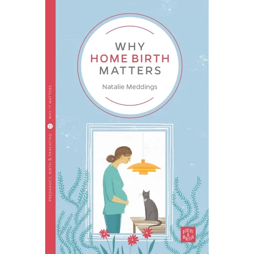 Why Home Birth Matters - Paperback
