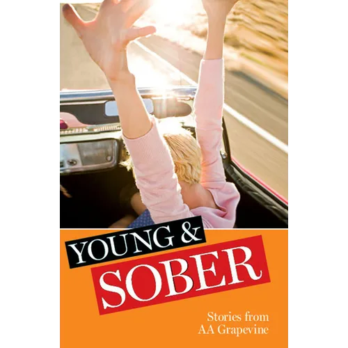 Young & Sober: Stories from AA Grapevine - Paperback