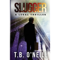 Slugger: A Legal Thriller